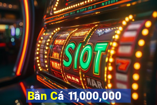 Bắn Cá 11,000,000