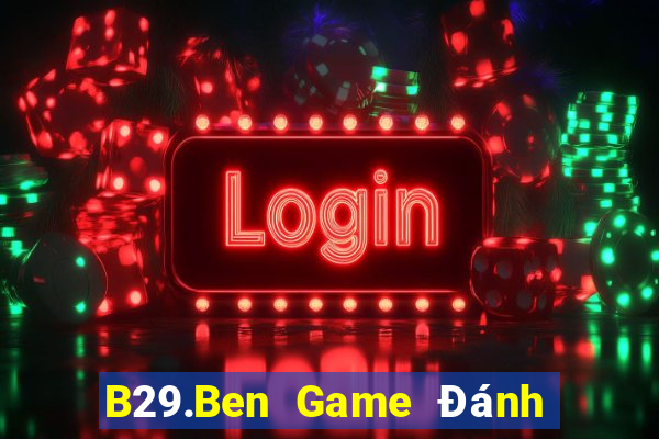 B29.Ben Game Đánh Bài Ông Trùm Poker