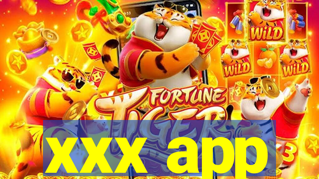 xxx app