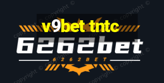 v9bet tntc