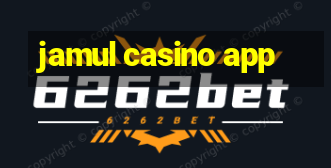 jamul casino app