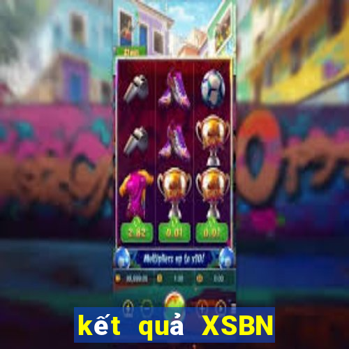 kết quả XSBN ngày 13