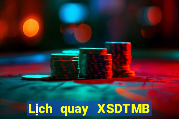 Lịch quay XSDTMB ngày 9