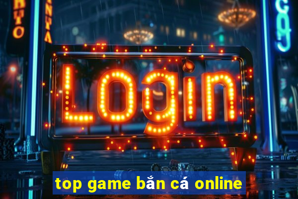 top game bắn cá online