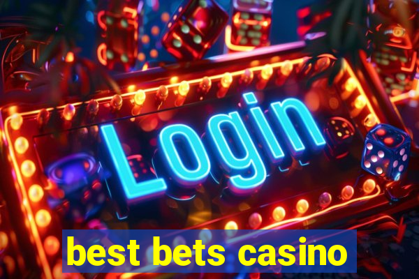 best bets casino