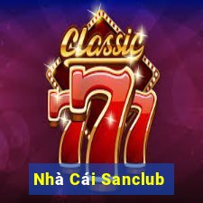 Nhà Cái Sanclub