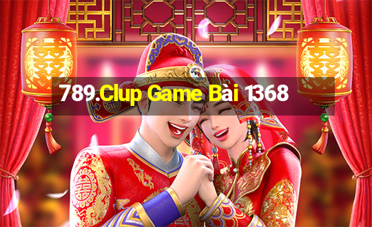 789.Clup Game Bài 1368