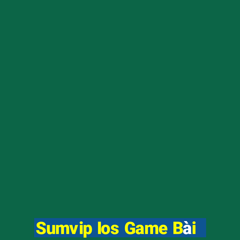 Sumvip Ios Game Bài