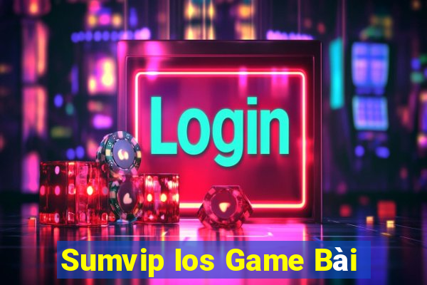 Sumvip Ios Game Bài