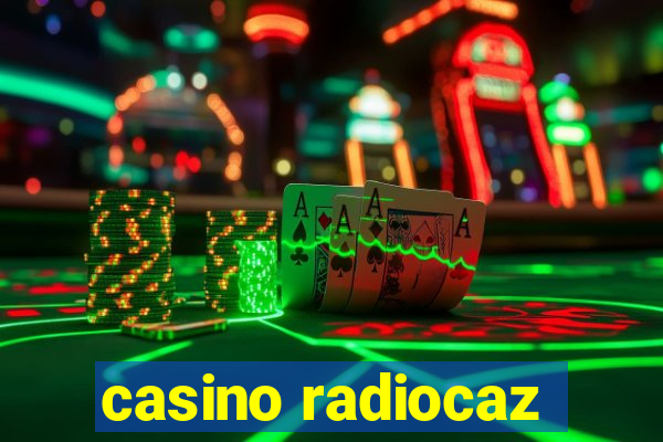 casino radiocaz