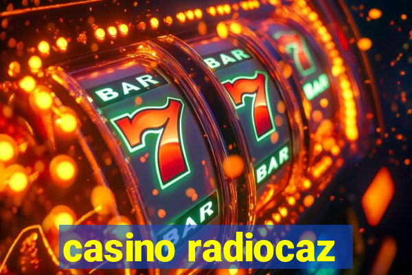 casino radiocaz