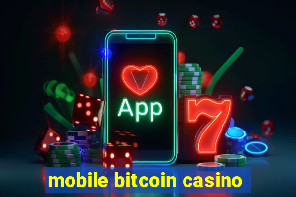 mobile bitcoin casino