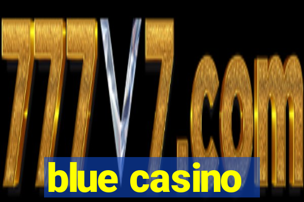 blue casino