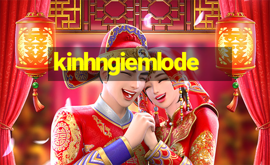 kinhngiemlode