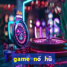 game nổ hũ quốc tế