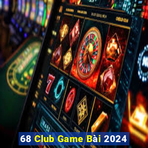 68 Club Game Bài 2024