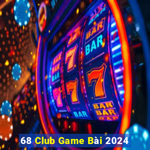 68 Club Game Bài 2024