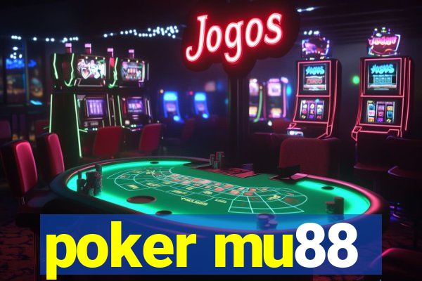 poker mu88