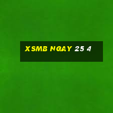 xsmb ngay 25 4