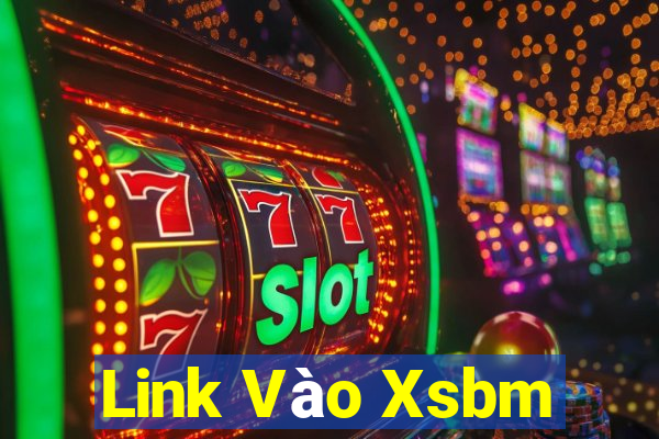 Link Vào Xsbm