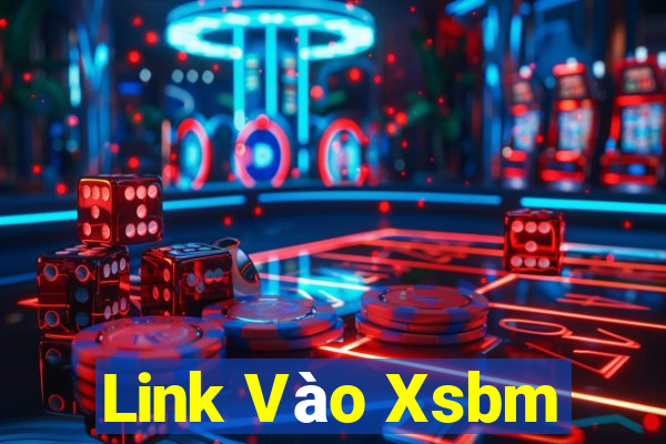 Link Vào Xsbm