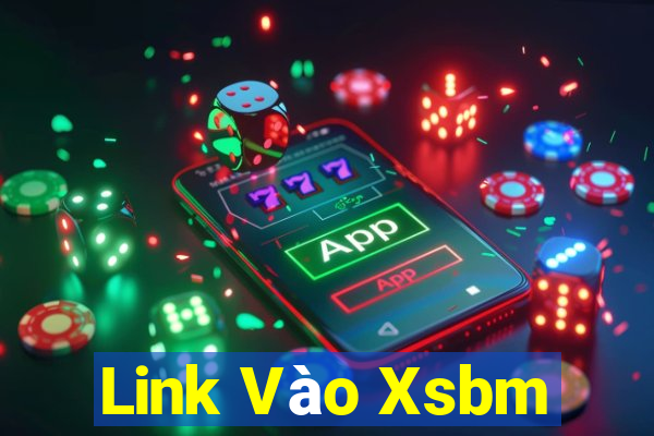 Link Vào Xsbm