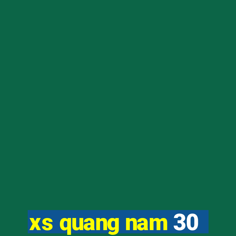 xs quang nam 30