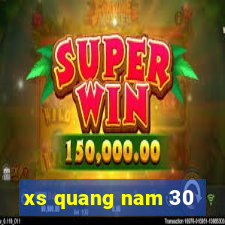 xs quang nam 30