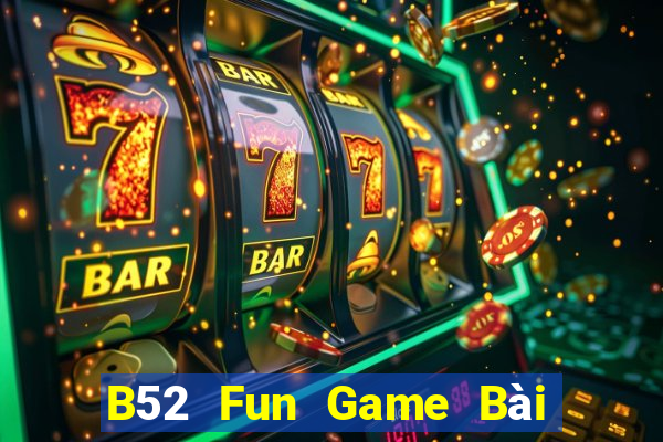 B52 Fun Game Bài Binh 9 Cây