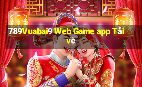 789Vuabai9 Web Game app Tải về