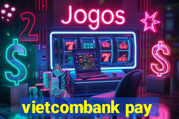 vietcombank pay