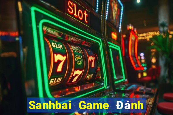 Sanhbai Game Đánh Bài Ăn Tiền Uy Tín