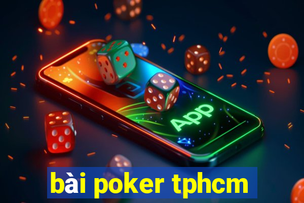 bài poker tphcm