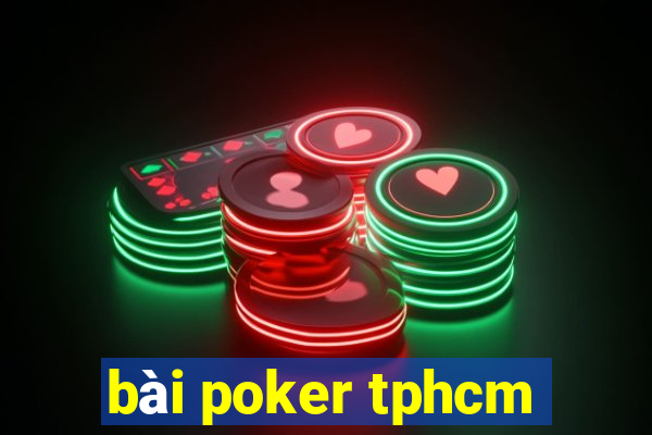 bài poker tphcm