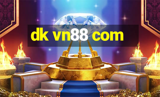 dk vn88 com