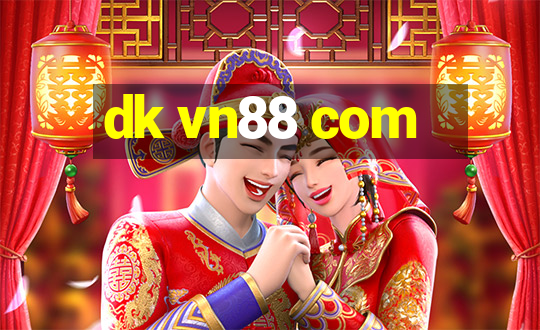 dk vn88 com