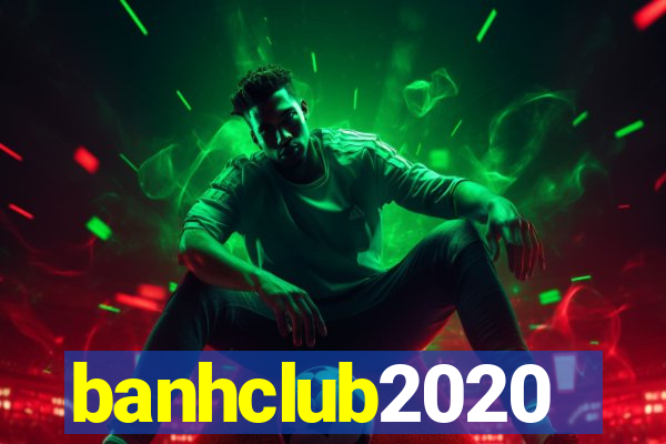 banhclub2020