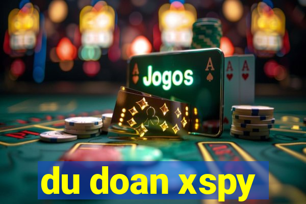 du doan xspy