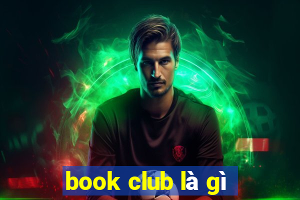 book club là gì