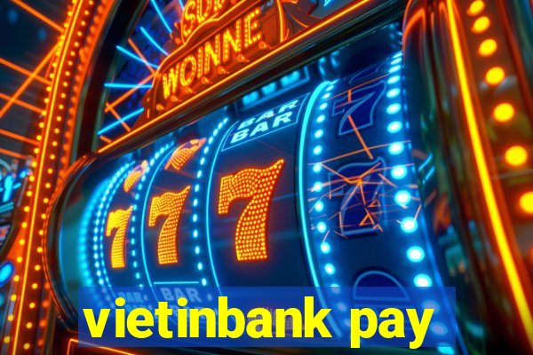 vietinbank pay