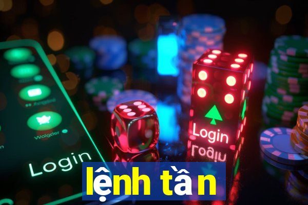 lệnh tần