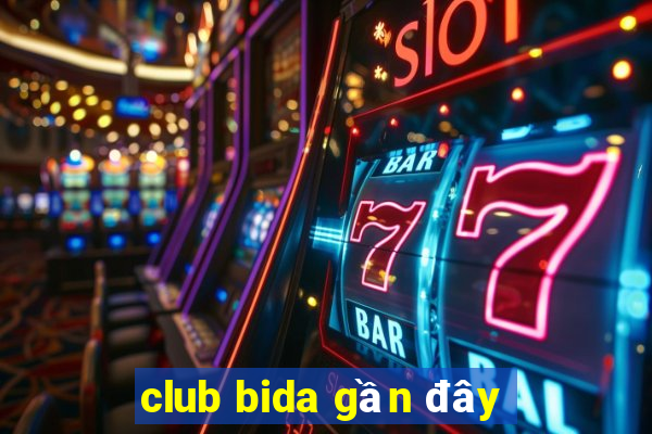 club bida gần đây