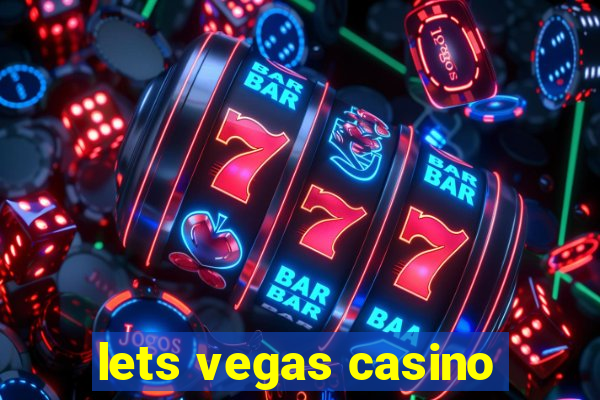 lets vegas casino