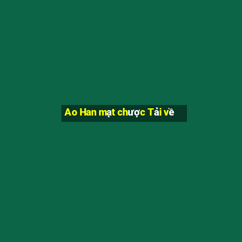 Ao Han mạt chược Tải về