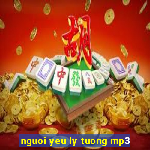 nguoi yeu ly tuong mp3