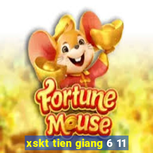 xskt tien giang 6 11