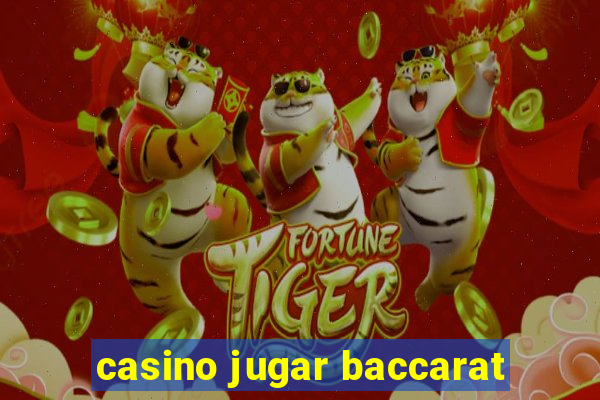 casino jugar baccarat