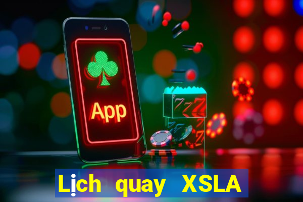 Lịch quay XSLA ngày 6