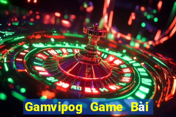 Gamvipog Game Bài Uy Tín