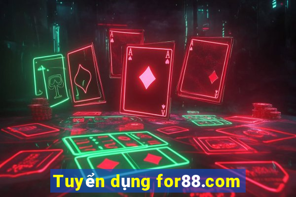 Tuyển dụng for88.com